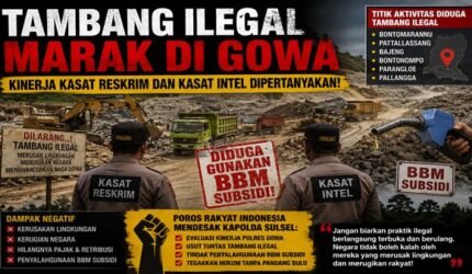 Tambang Ilegal Menjamur di Gowa, Kinerja Kasat Reskrim dan Kasat Intel Polres Gowa Dipertanyakan