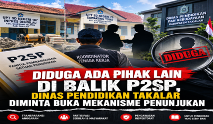 P2SP Takalar Disorot, Dua Sekolah Diduga Gunakan Koordinator Tenaga Kerja yang Sama